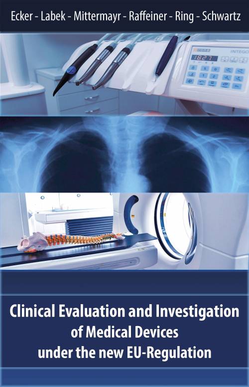 Clinical Evaluation and Investigation of Medical Devices under the new EU-Regulation